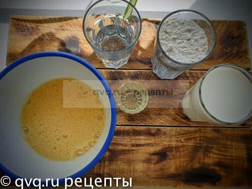 для блинчиков - яйца, мука, молоко
